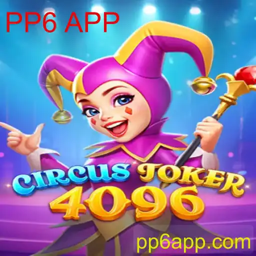 CircusJoker4096: Mergulhe no Mundo Inovador do PP6 APP