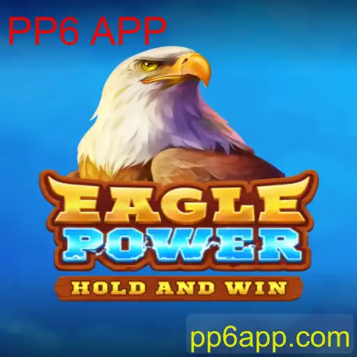 EaglePower: Mergulhando no Empolgante Mundo do PP6 APP